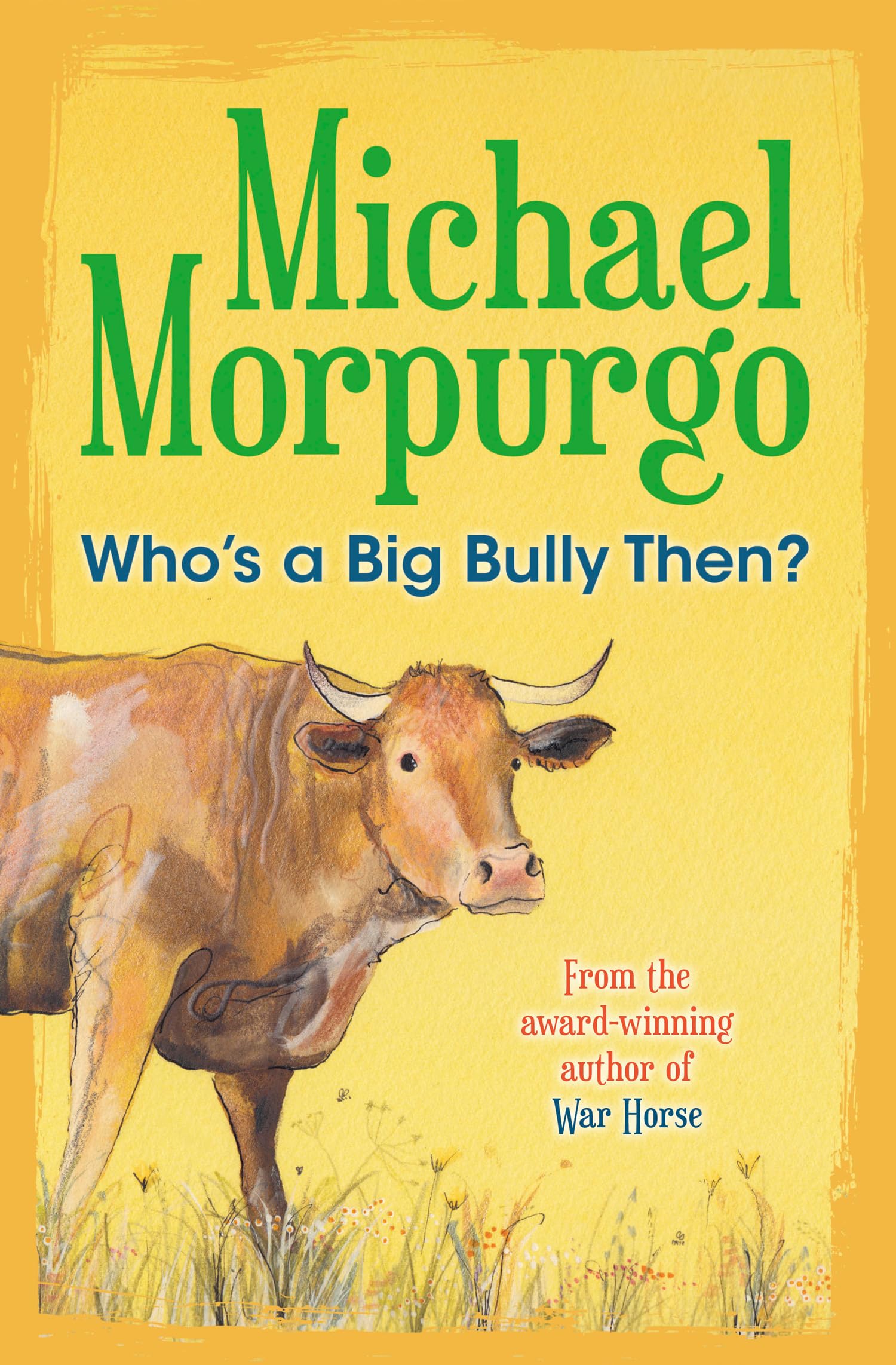 Who's a Big Bully Then (4u2read) By Michael Morpurgo