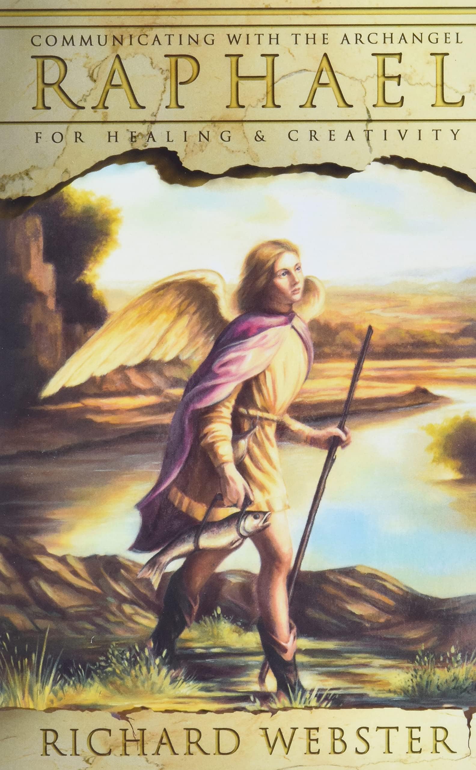 Raphael: Communicating with the Archangel for Healing & Creativity (Angels Se...