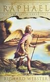 Raphael: Communicating with the Archangel for Healing & Creativity (Angels Series, 3)