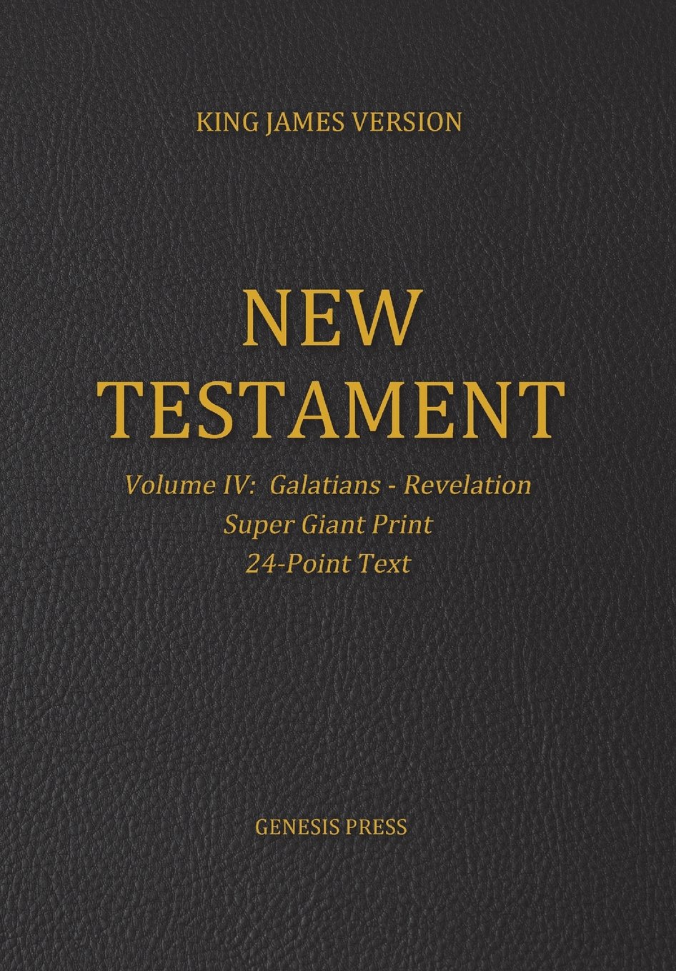 New Testament, Super Giant Print, Volume IV
