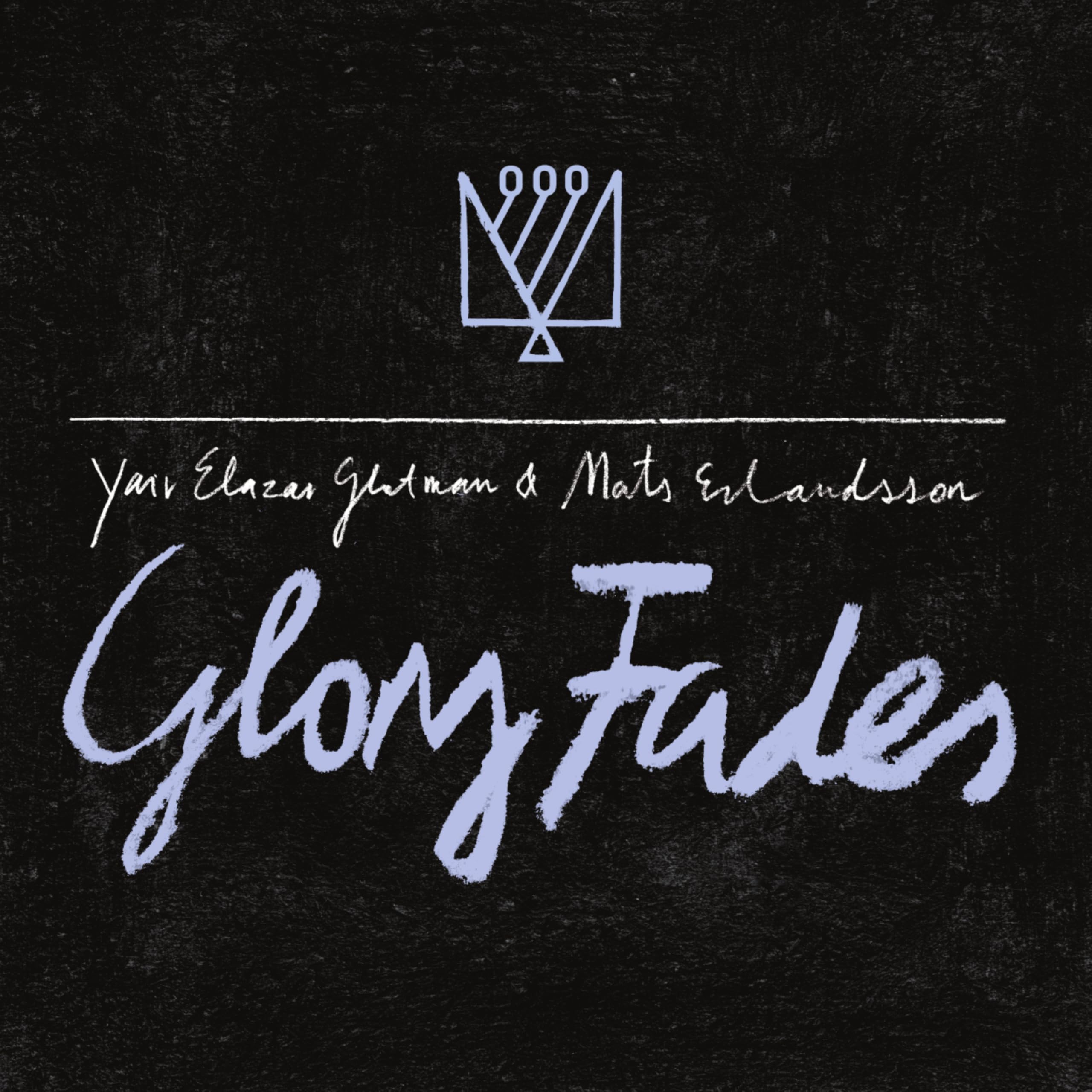 Glory Fades [VINYL]