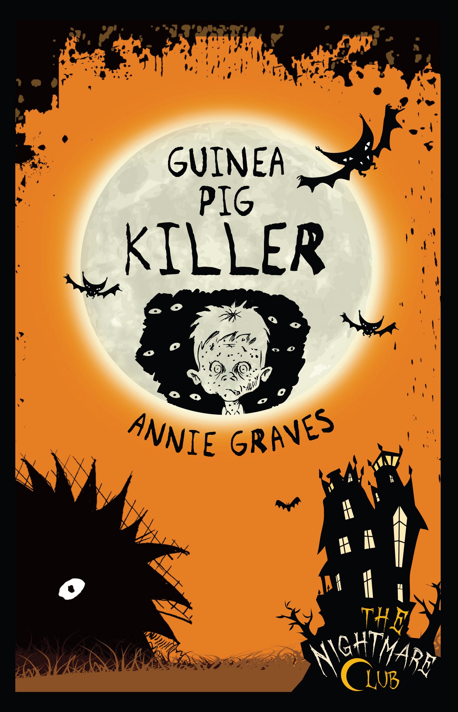 Buy The Nightmare Club 4: Guinea Pig Killer — BookShops.in