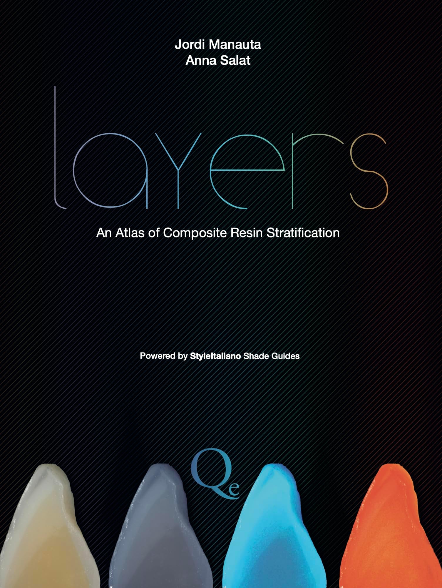 Layers: An Atlas of Composite Resin Stratification Hardcover – 1 Jun. 2012