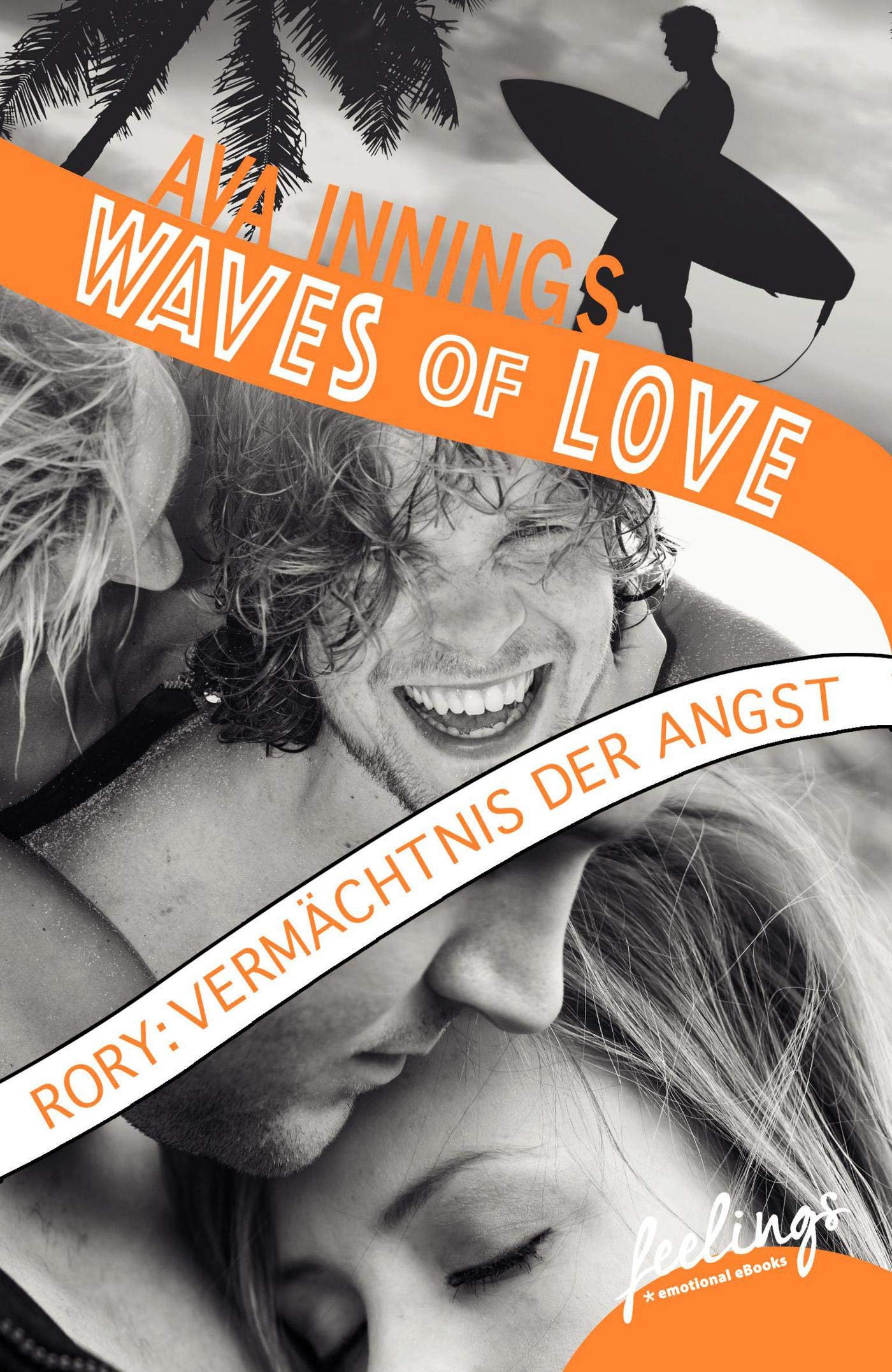 Waves of Love - Rory: Vermächtnis der Angst: Roman