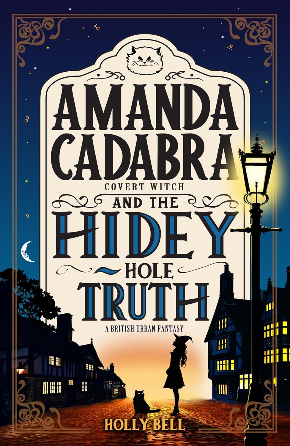 Amanda Cadabra and The Hidey-Hole Truth (The Amanda Cadabra British Urban Fantasy Mysteries Book 1)