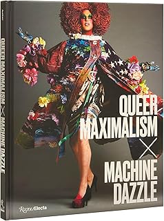 Queer Maximalism x Machine Dazzle