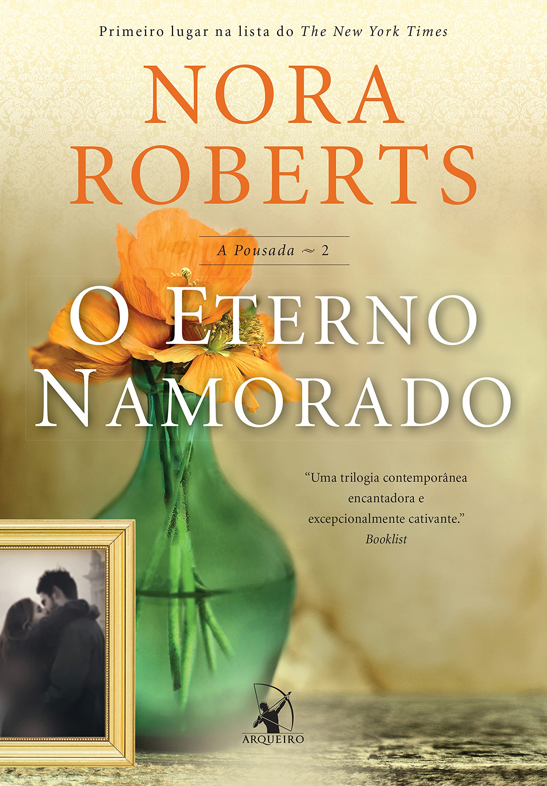 O eterno namorado (Trilogia A Pousada) (Portuguese Edition)