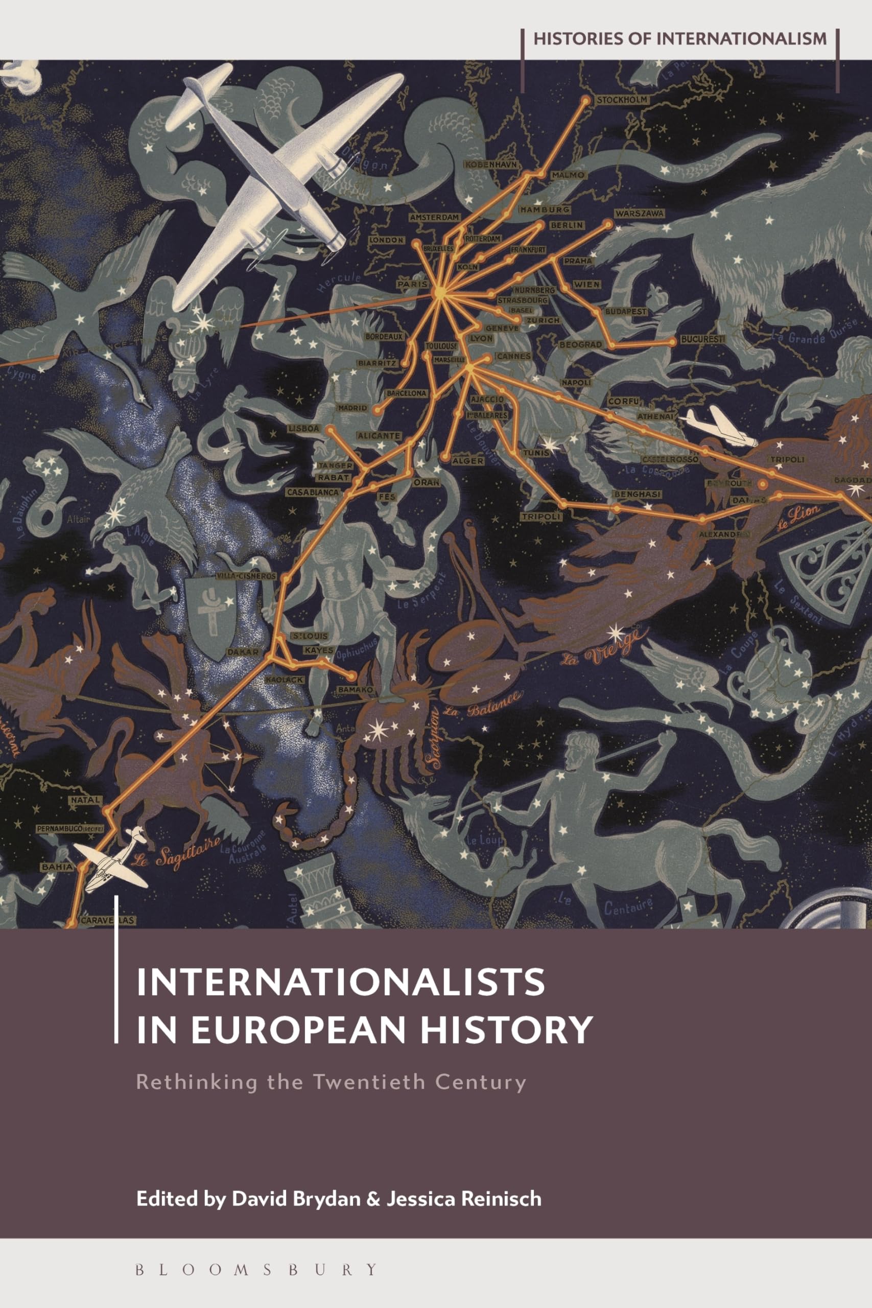 Internationalists in European History by Jessica Reinisch, Da... - 9781472986986