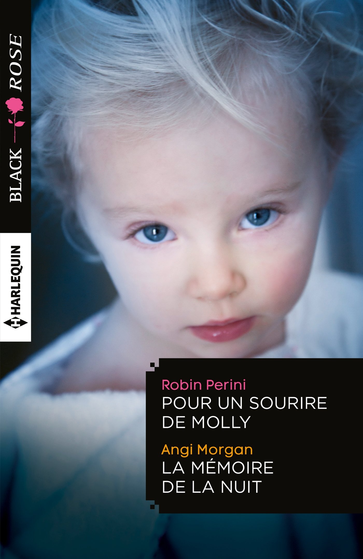 Pour un sourire de Molly - La mémoire de la nuit (Black Rose (367)) (French Edition)