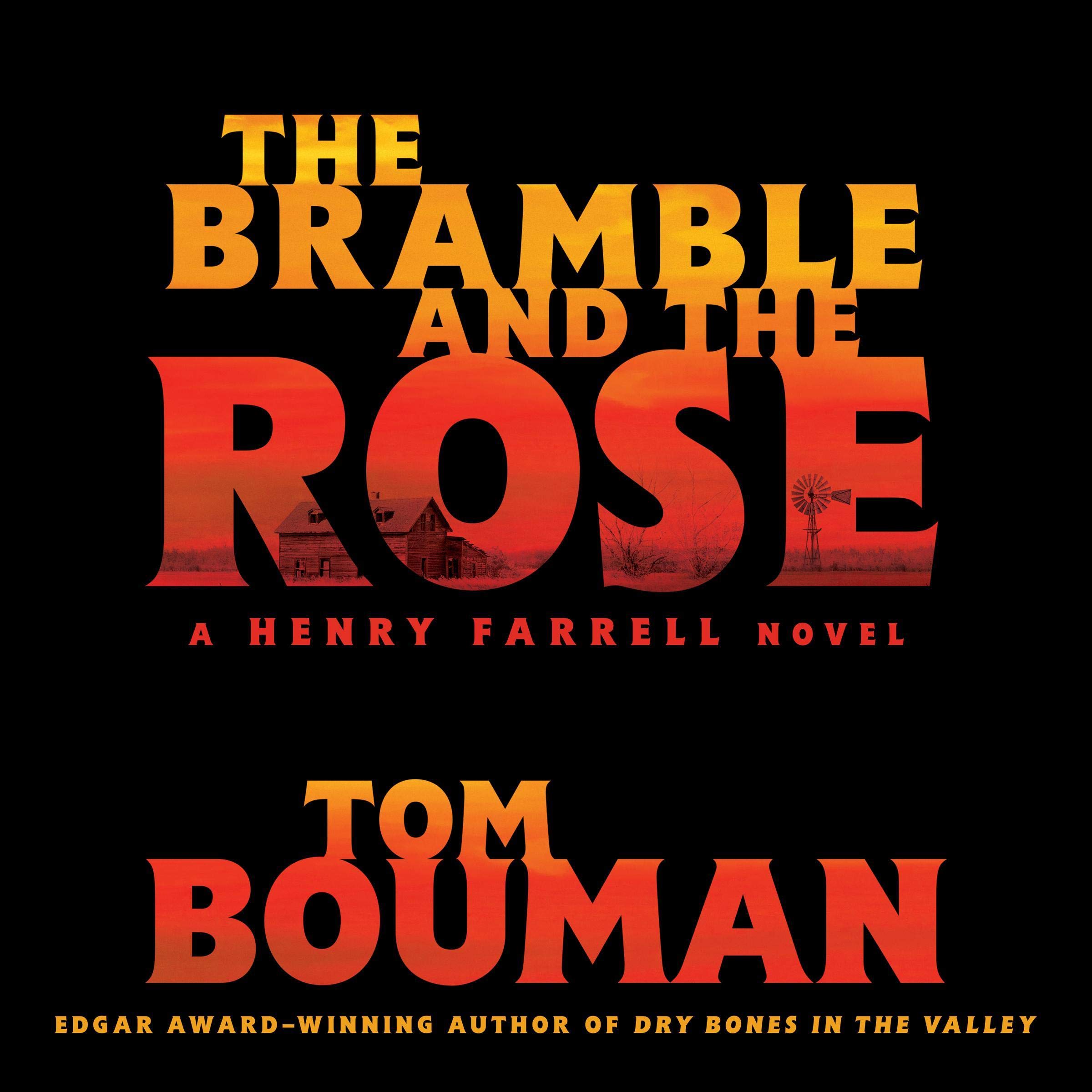 The Bramble and the Rose: A Henry Farrell Novel