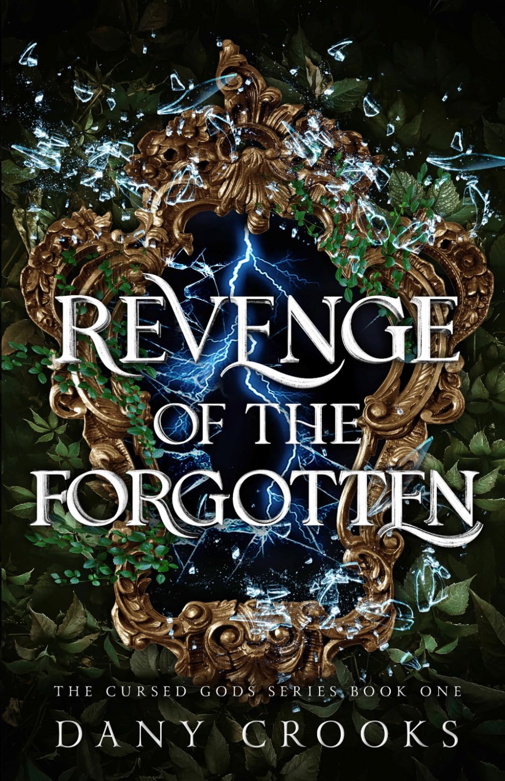 Revenge of the Forgotten: 1 (Cursed Gods)