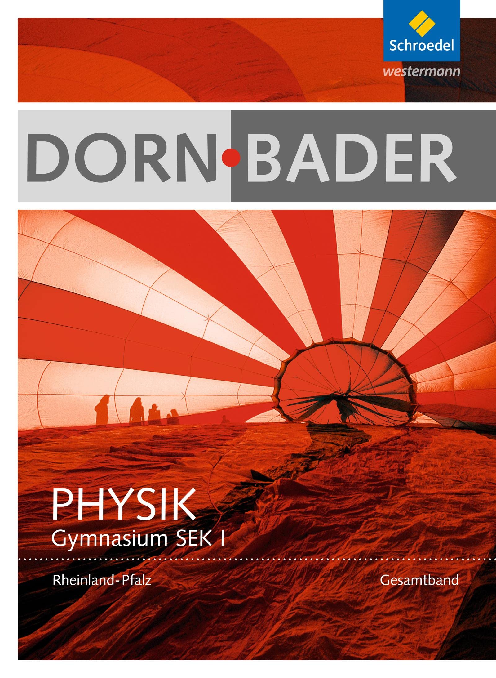 Dorn / Bader Physik SI - Ausgabe 2016 für Rheinland - Pfalz: Schülerband SI