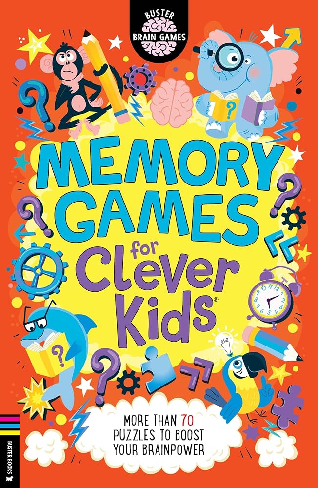 Memory Games for Clever Kids®: More than 70 puzzles to boost