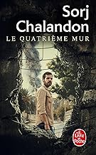 Le quatrième mur: Roman - Prix Goncourt des Lycéens 2013 et Choix des Libraires 2015