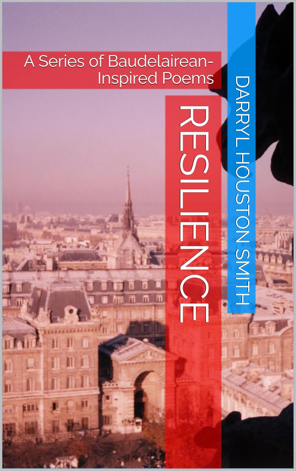 Resilience: A Series of Baudelairean-Inspired Poems