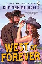 West of Forever: The must-read new cowboy romance from the New York Times bestselling author of All Too Well (Heartstone Ranch Book 1)