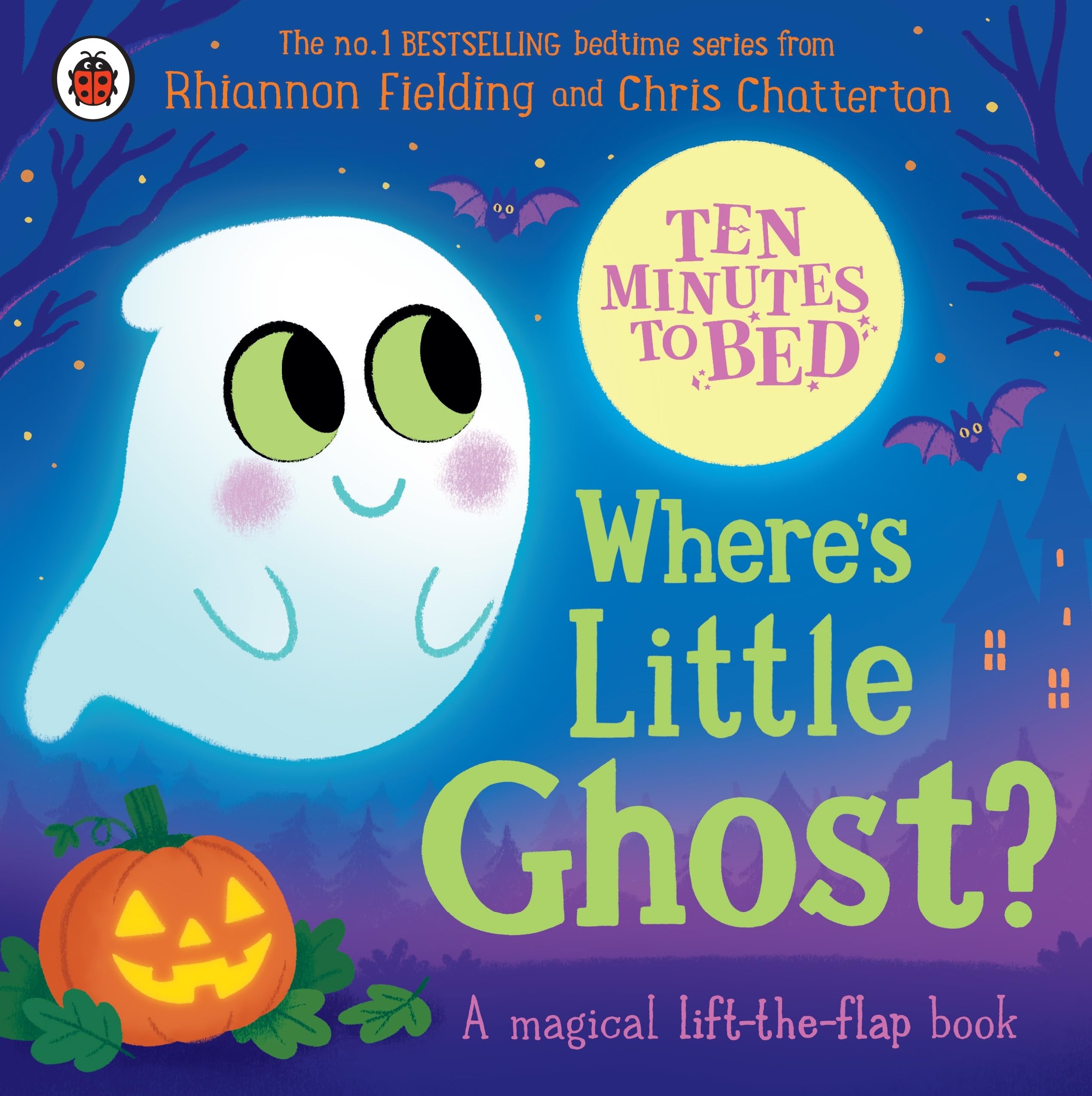Ten Minutes to Bed: Where's Little Ghost?: A Halloween lift-the-flap adventure, in the number one bestselling bedtime series