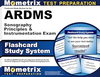 Flashcard Study System for the ARDMS Sonography Principles & Instrumentation Exam: Unofficial ARDMS Test Practice Question...