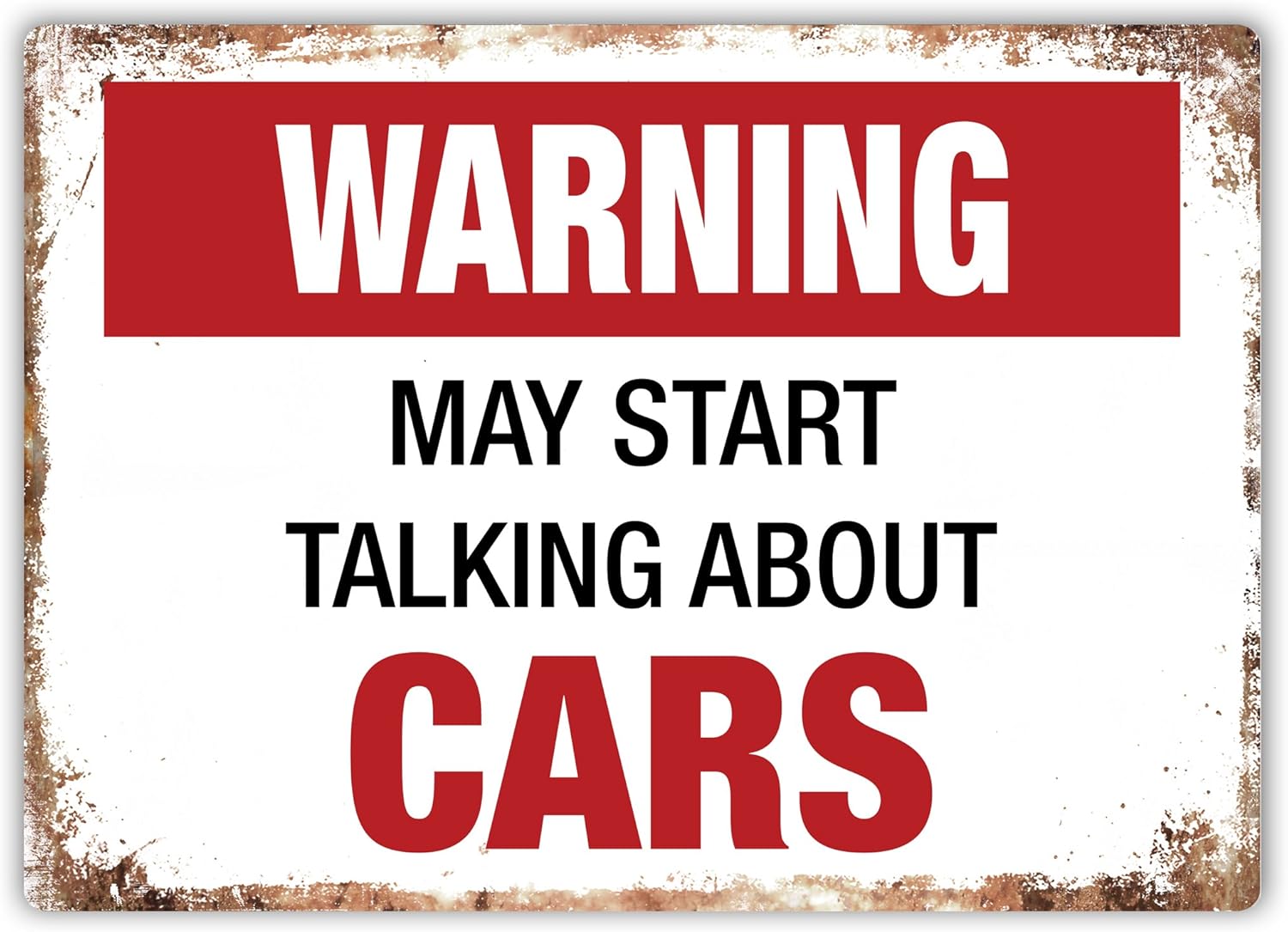 Warning May Start Talking About Cars Metal Wall Sign Plaque Art