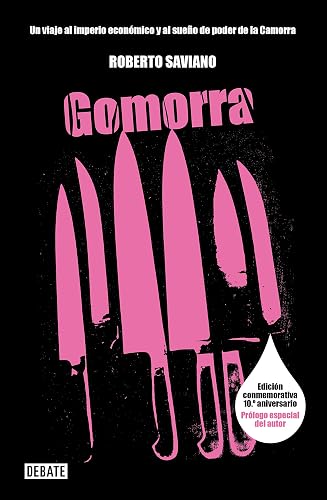 Gomorra: Un viaje al imperio económico y al sueño de poder de la Camorra (Crónica y Periodismo)