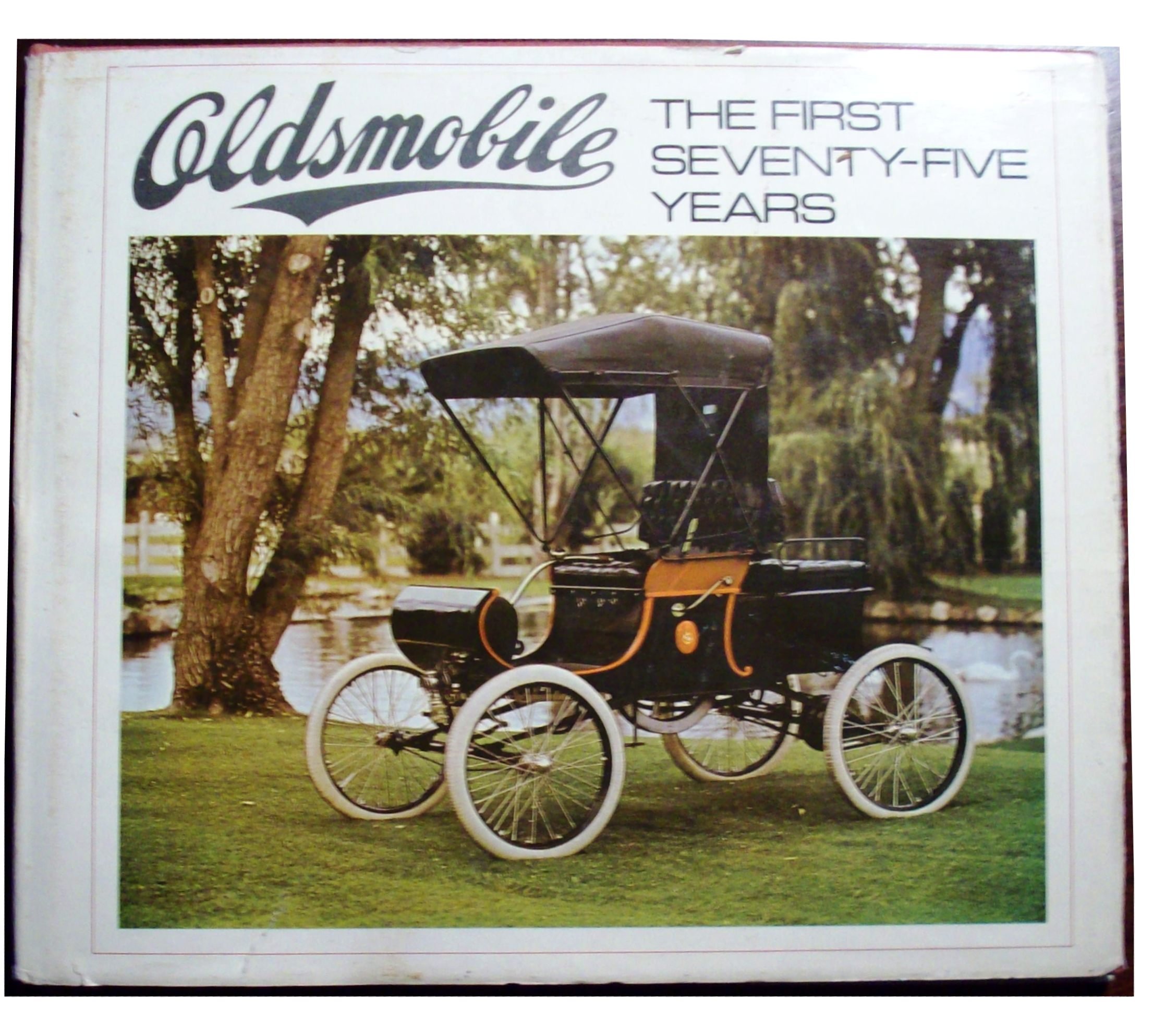 Oldsmobile The First Seventy-Five Years