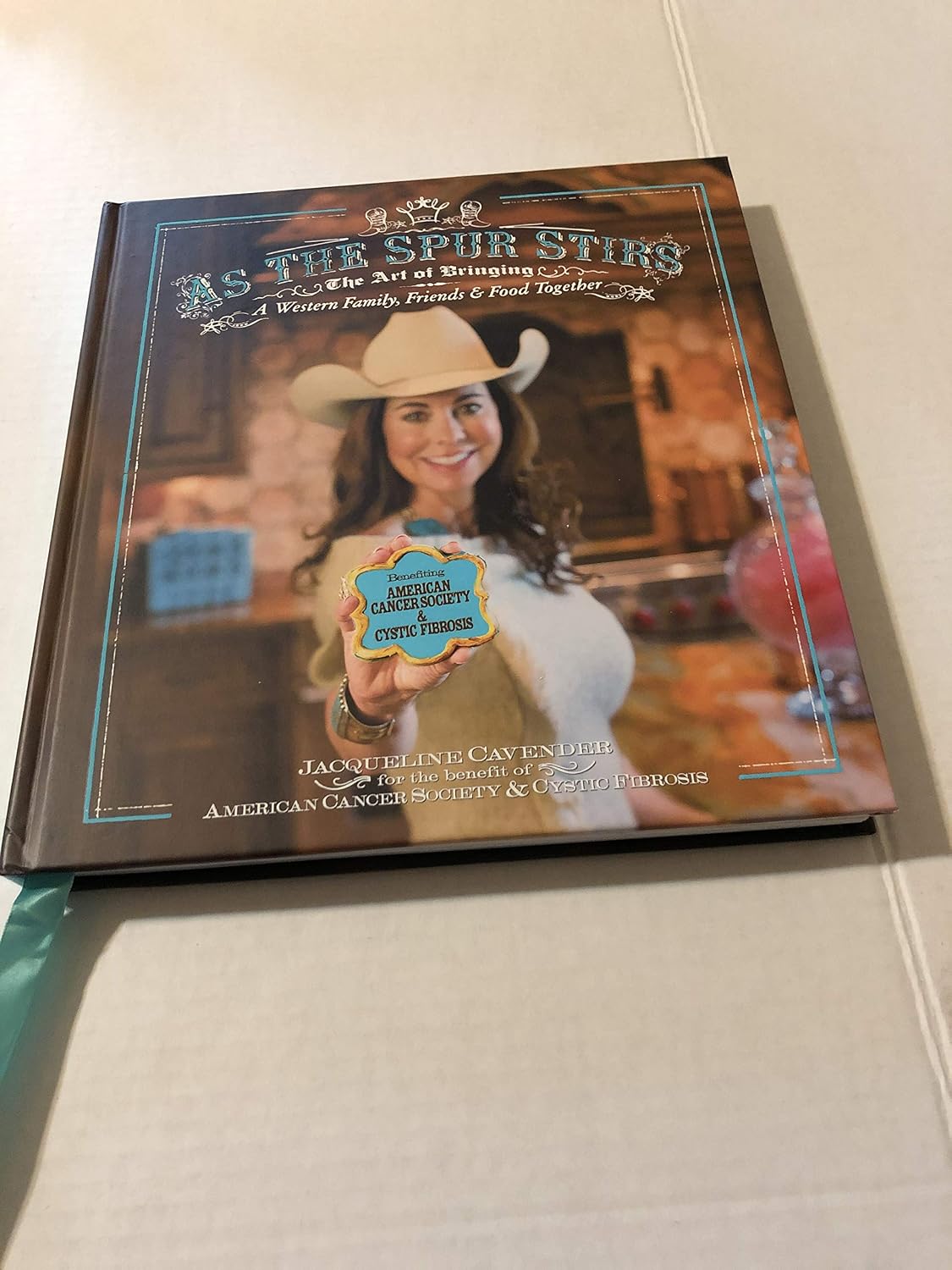 As the Spur Stirs: The Art of Bringing a Western Family, Friends & Food Together