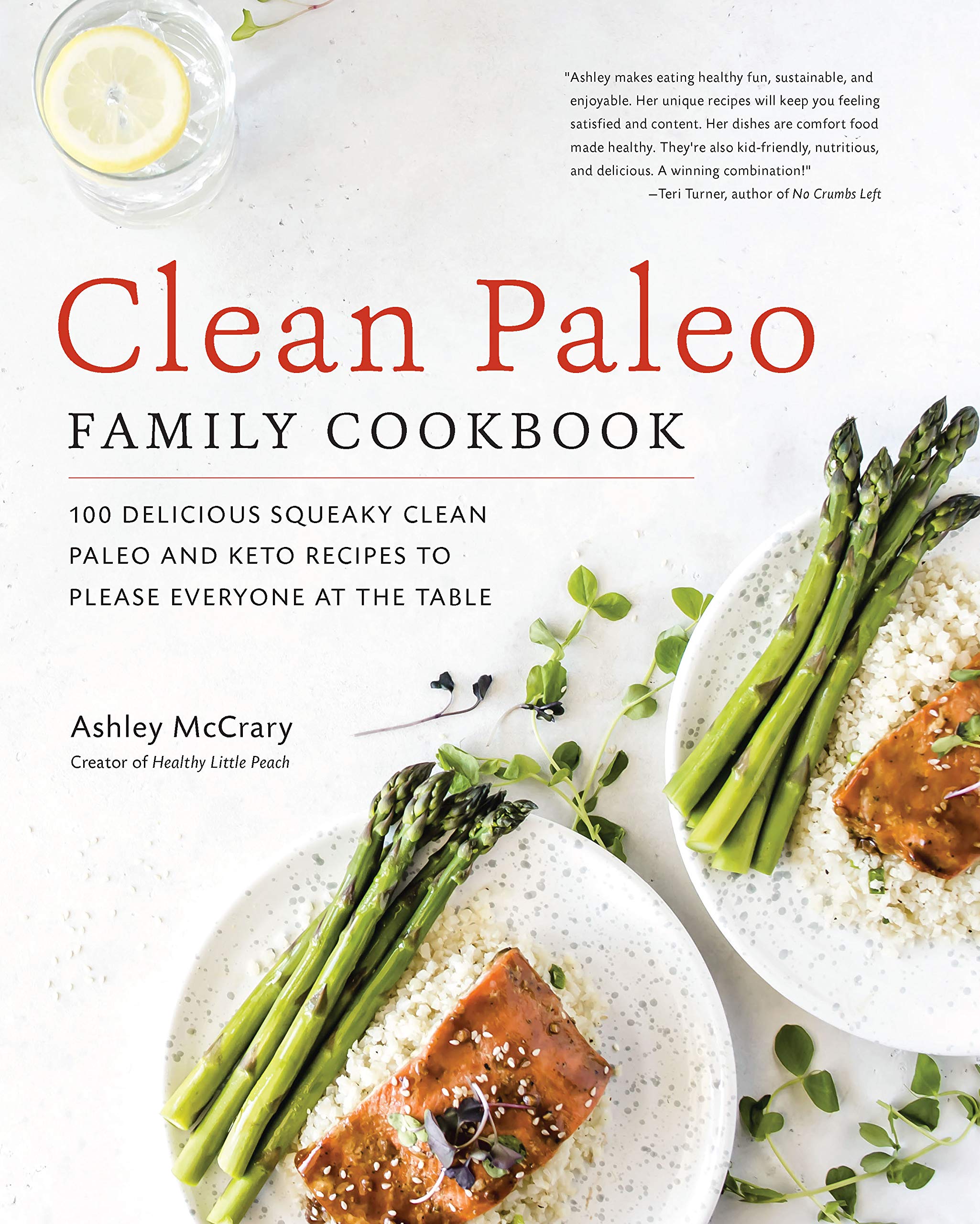Clean Paleo Family Cookbook: 100 Keto & Paleo Recipes for the Whole Family