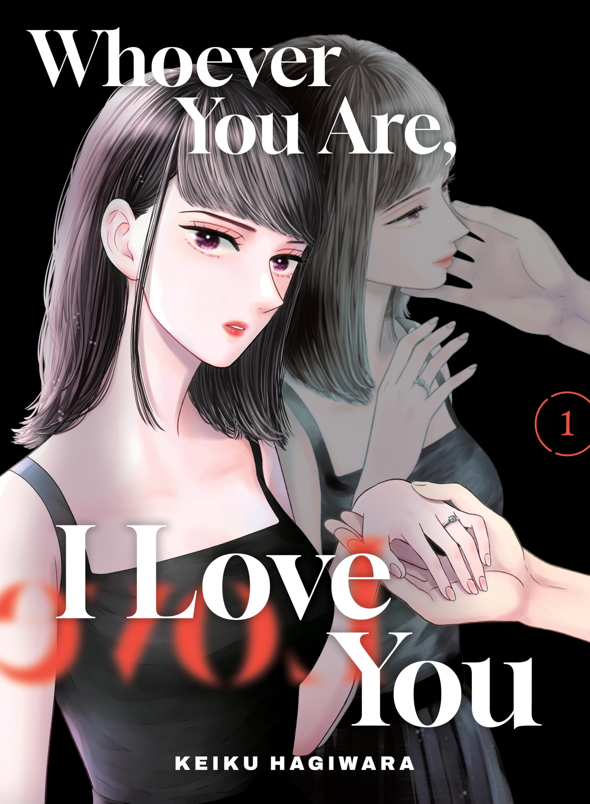 Whoever You Are, I Love You 1 by Keiku Hagiwara (Paperback Book)
