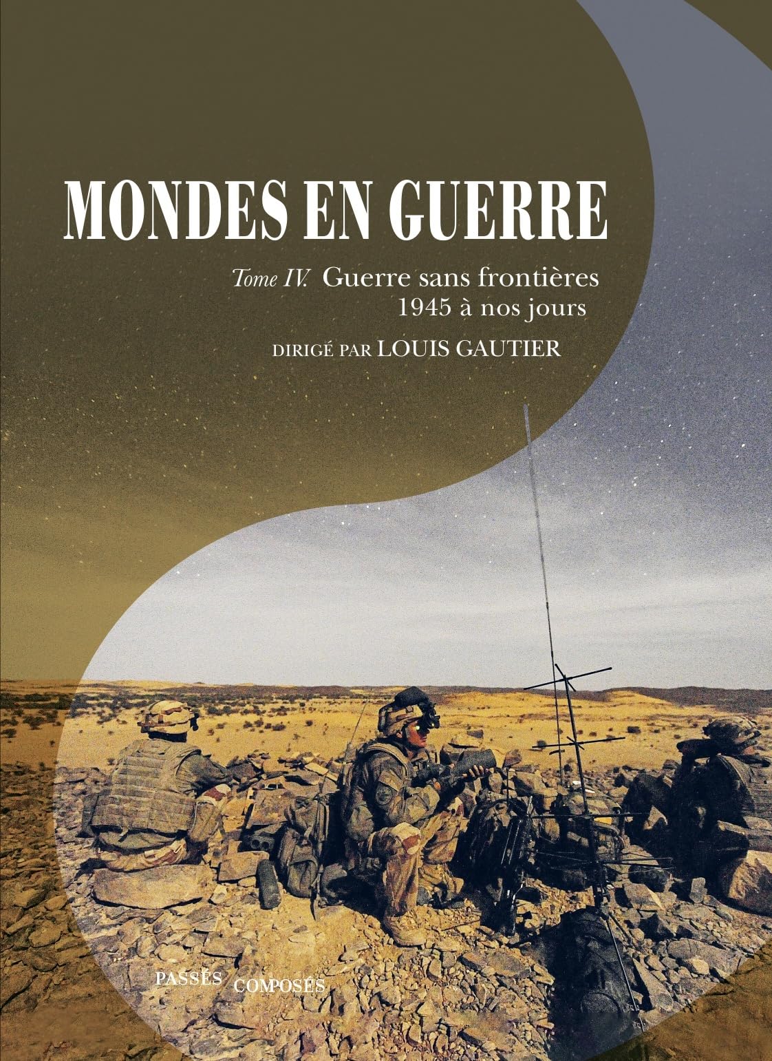 Mondes en guerre - Tome IV: Guerre sans frontières