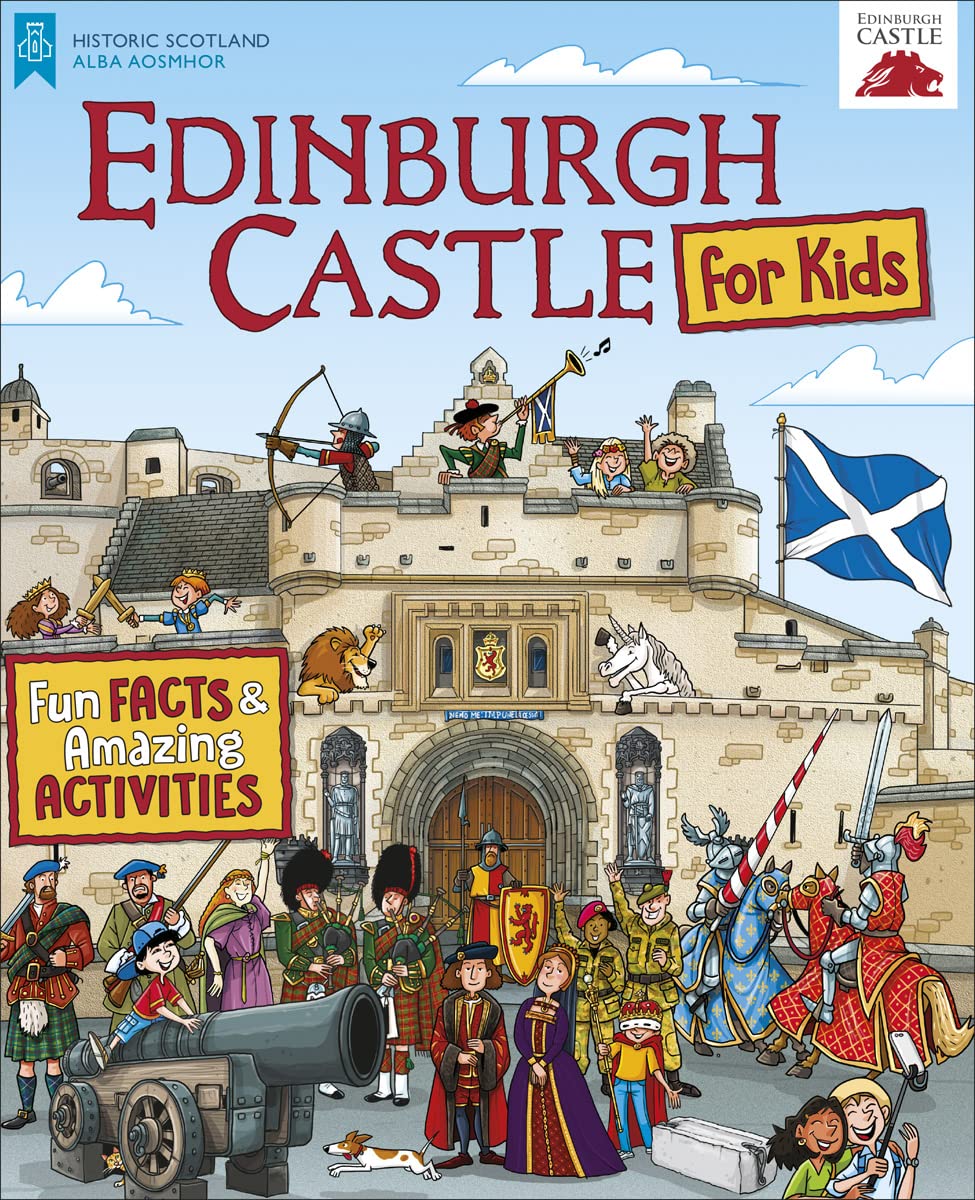Edinburgh Castle for Kids: Fun Facts and Amazing Activities
