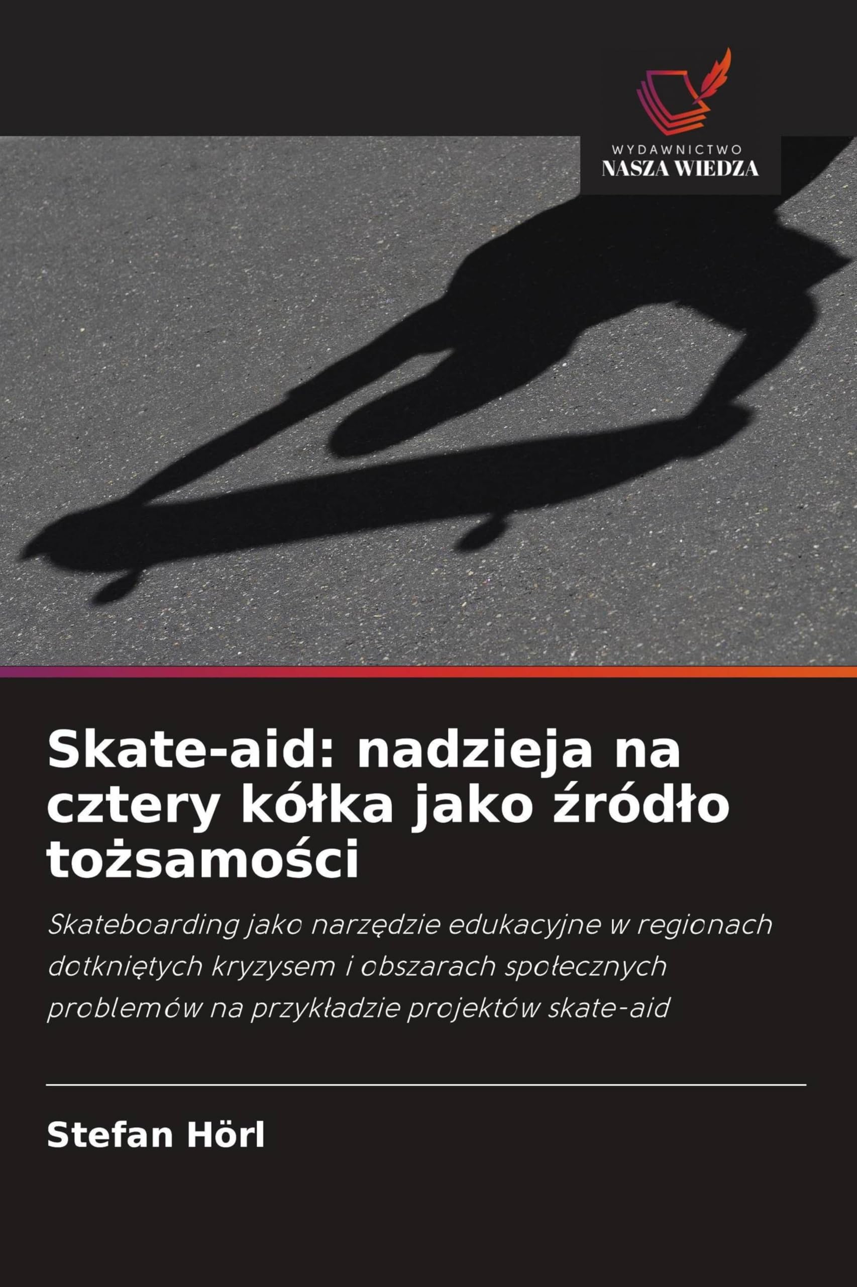 Skate-aid: nadzieja na cztery kólka jako źródlo tożsamości