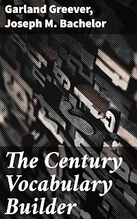 The Century Vocabulary Builder: An Anthology of Linguistic Diversity and Historical Evolution