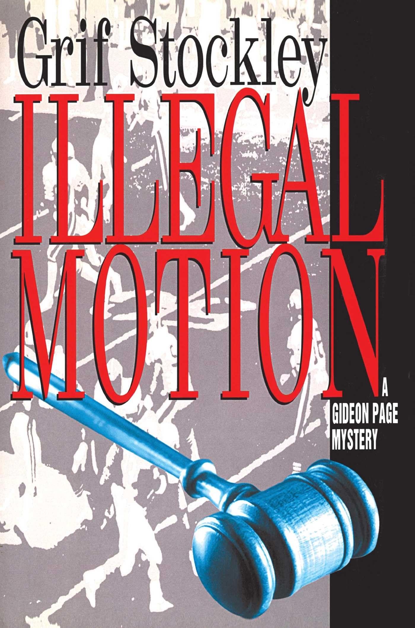 Illegal Motion (Gideon Page Mystery)