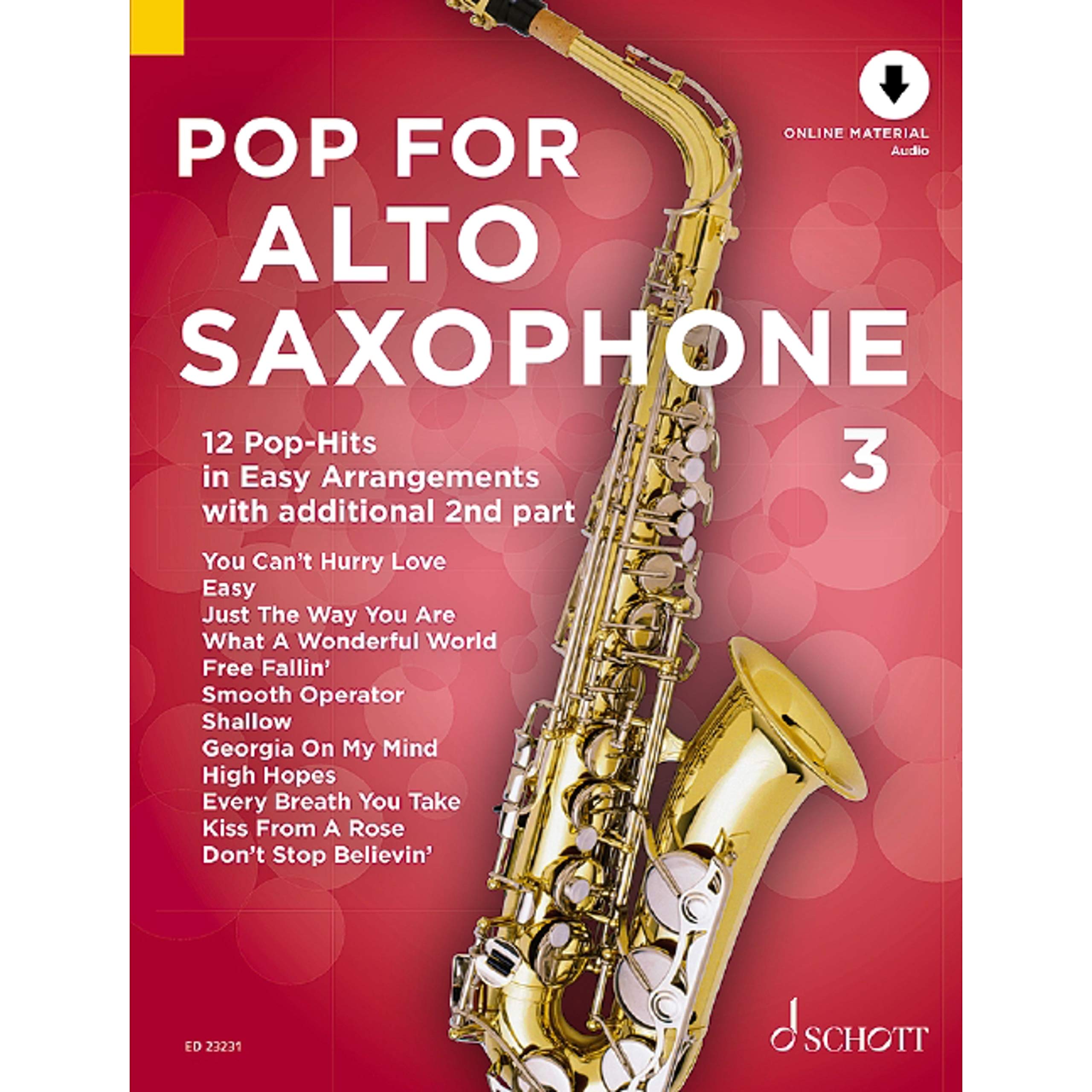 Pop for Alto Saxophone 3 Band 3: 12 Pop-Hits in Easy Arrangements with Additional 2nd Part: 12 Pop-Hits in Easy Arrangements with additional 2nd part. Vol. 3. 1-2 alto saxophones.