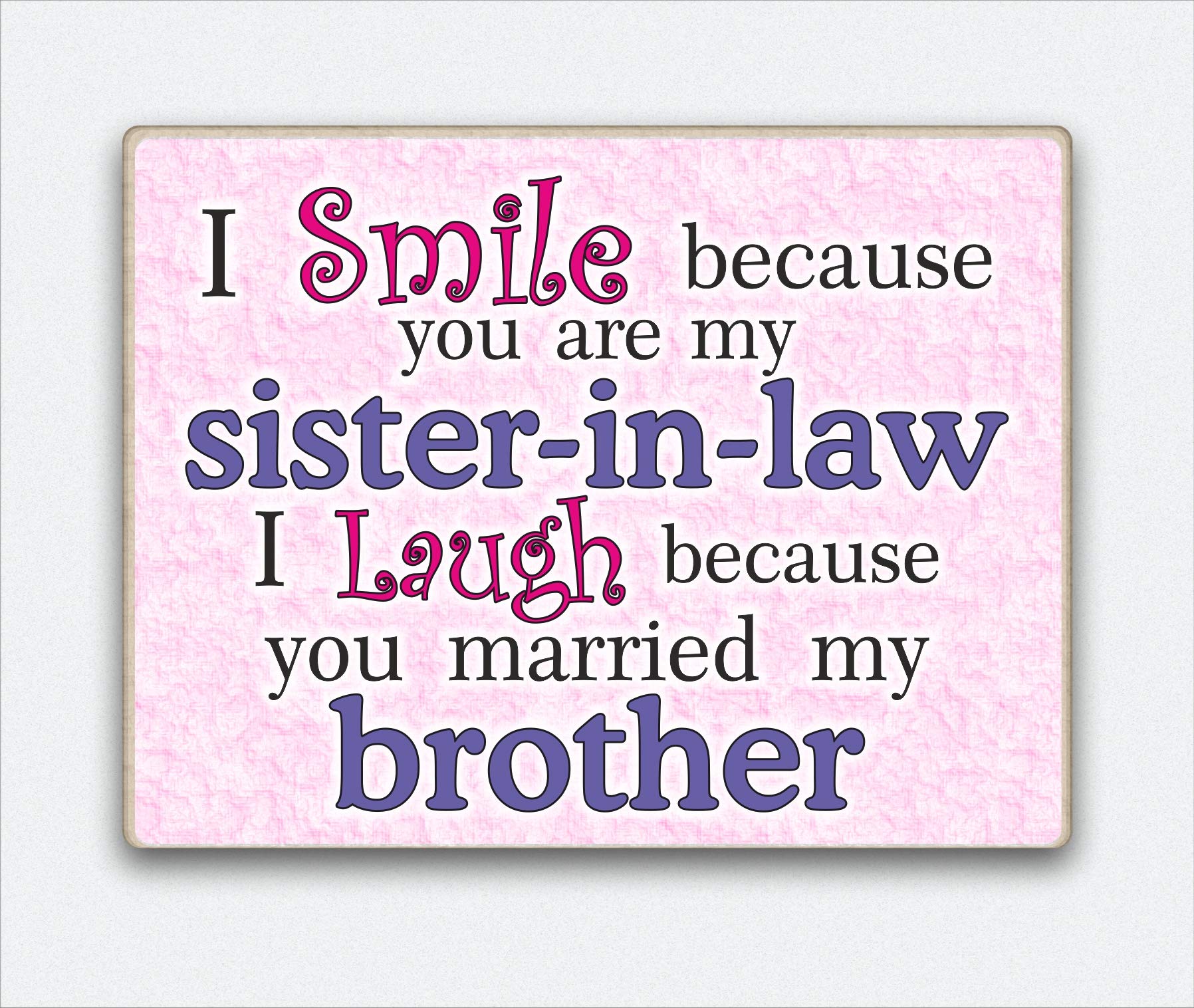 Hmhome Dark Blue Sister Gift Fridge Magnet - I Smile Because You Are My Sister In Law I Laugh Because You Married My Brother