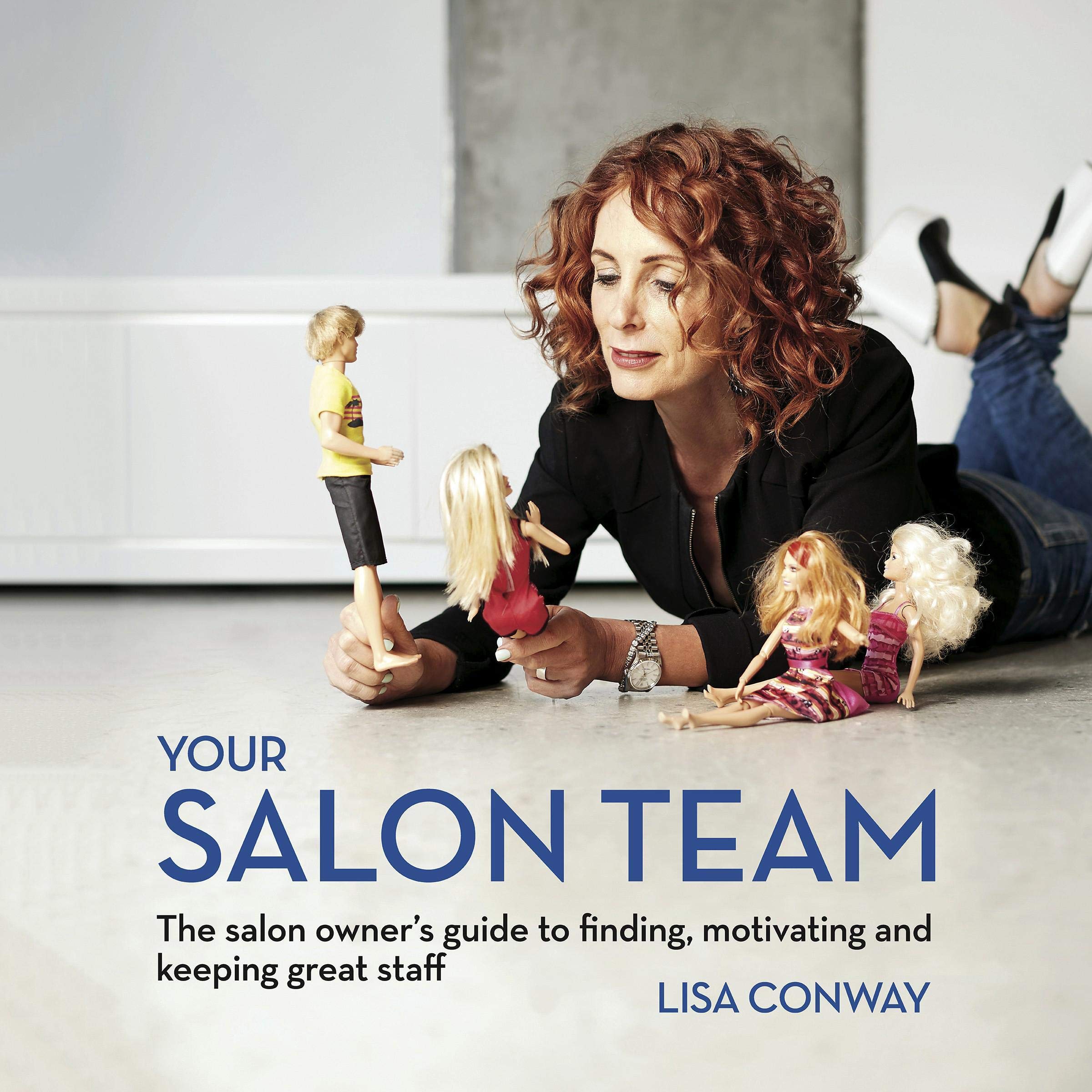 Cover art for Your Salon Team: The Salon Owner's Guide to Finding, Motivating, and Keeping Great Staff