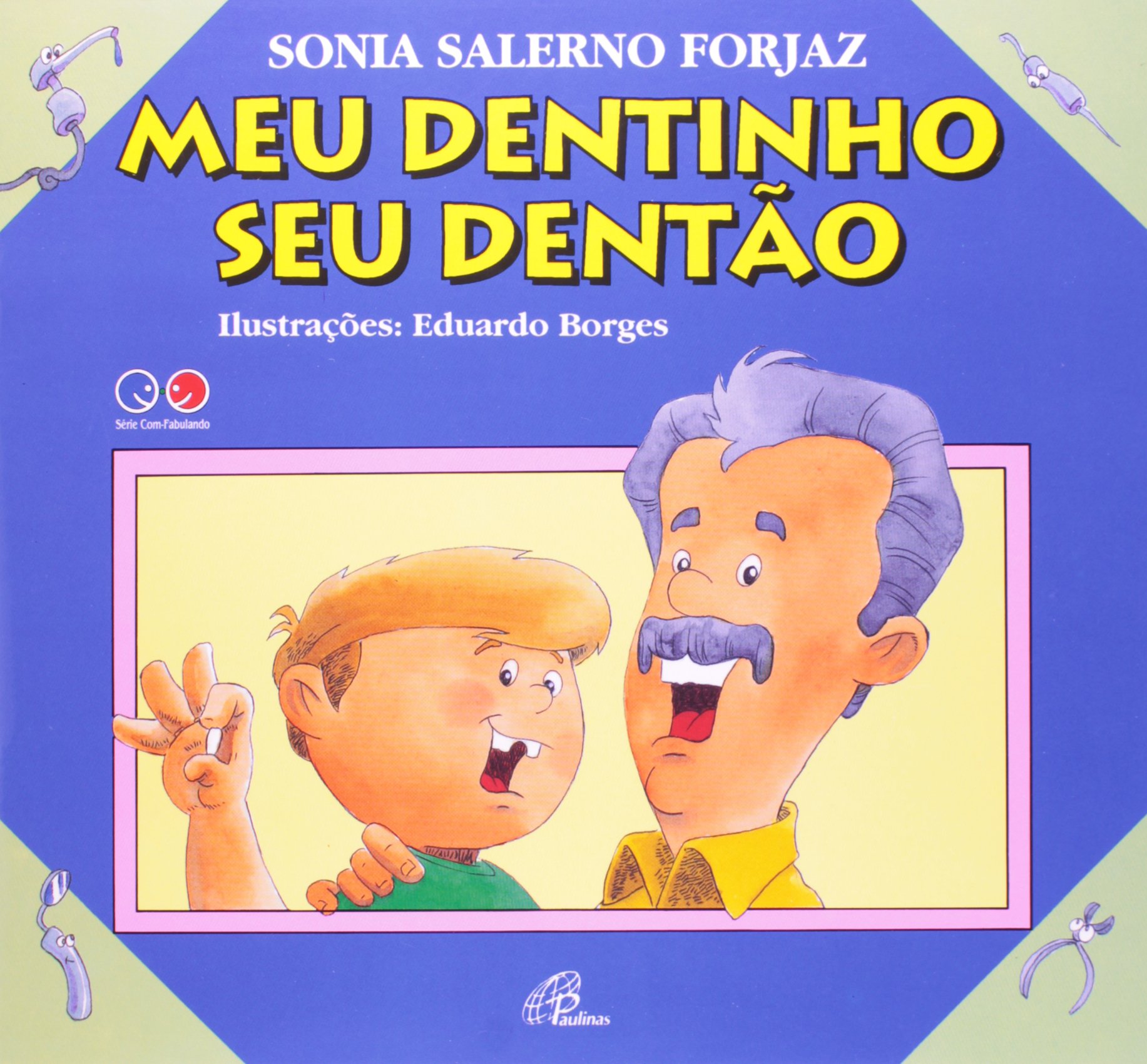 Meu dentinho, seu dentão | Amazon.com.br