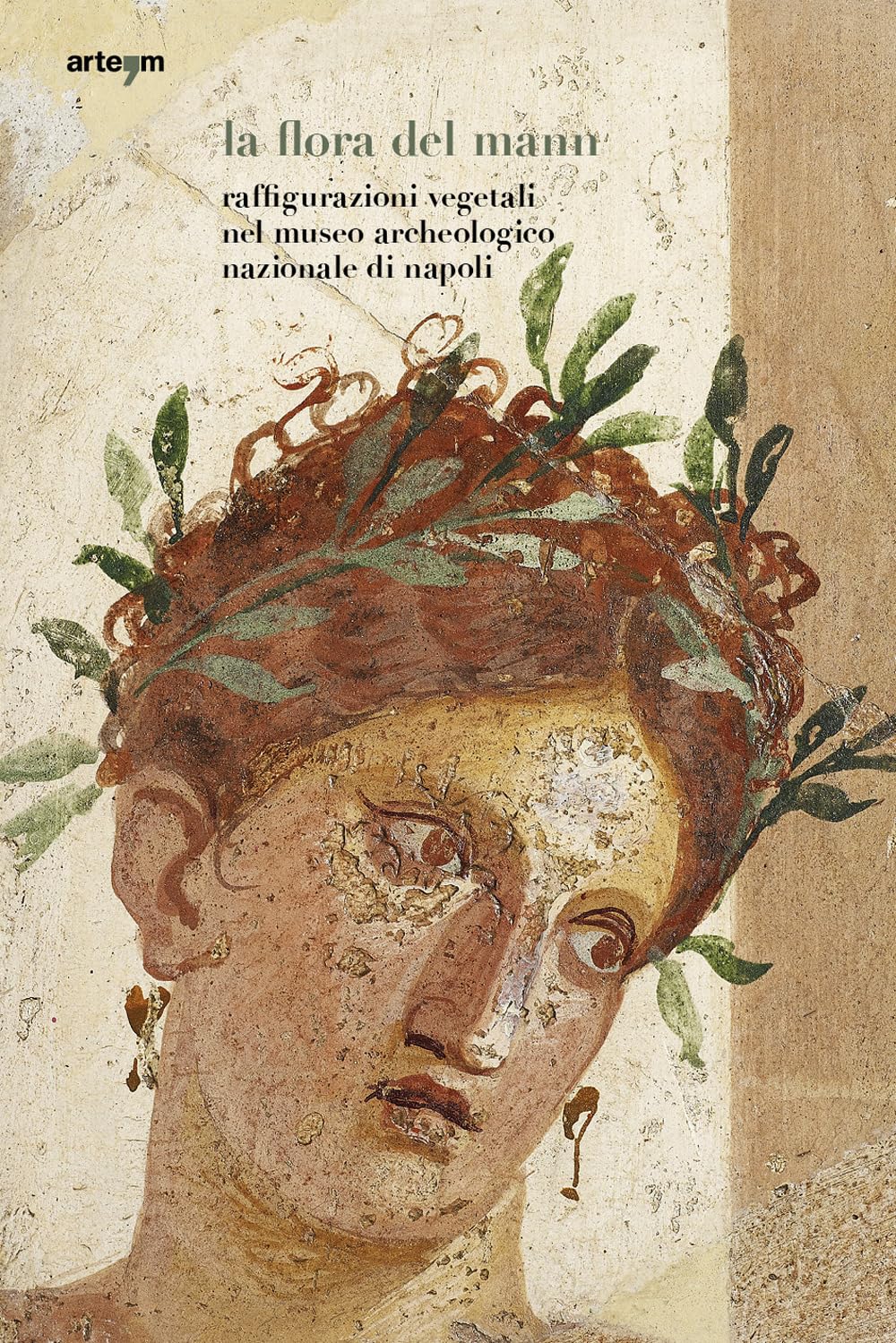 La Flora Del Mann. Raffigurazioni Vegetali Nel Museo Archeologico Nazionale Di Napoli - 4