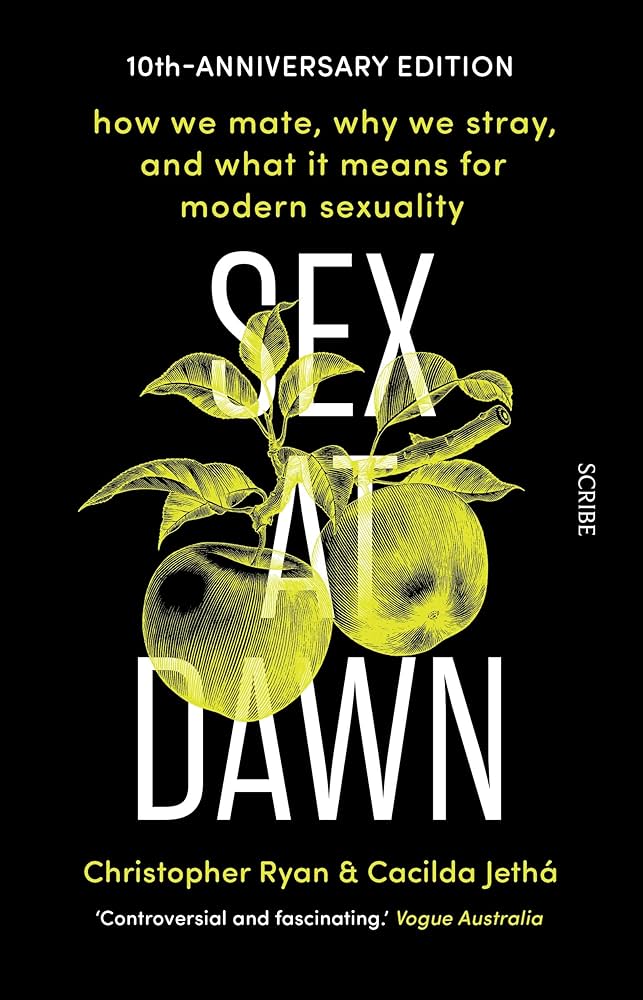 Sex at Dawn: How we mate, why we stray, and what it means for modern sexuality: Christopher Ryan: 9781922310316: Amazon.com: Books