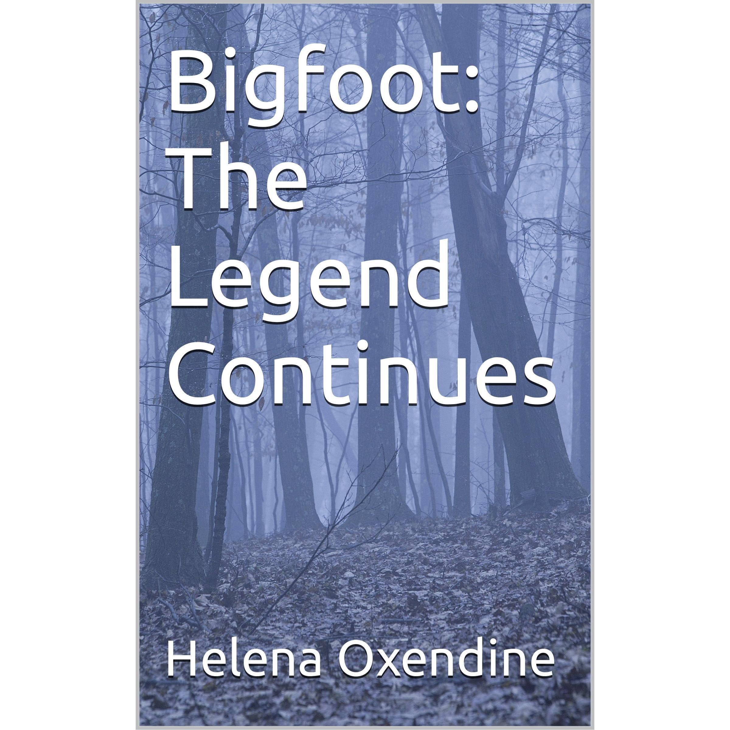 Bigfoot: The Legend Continues
