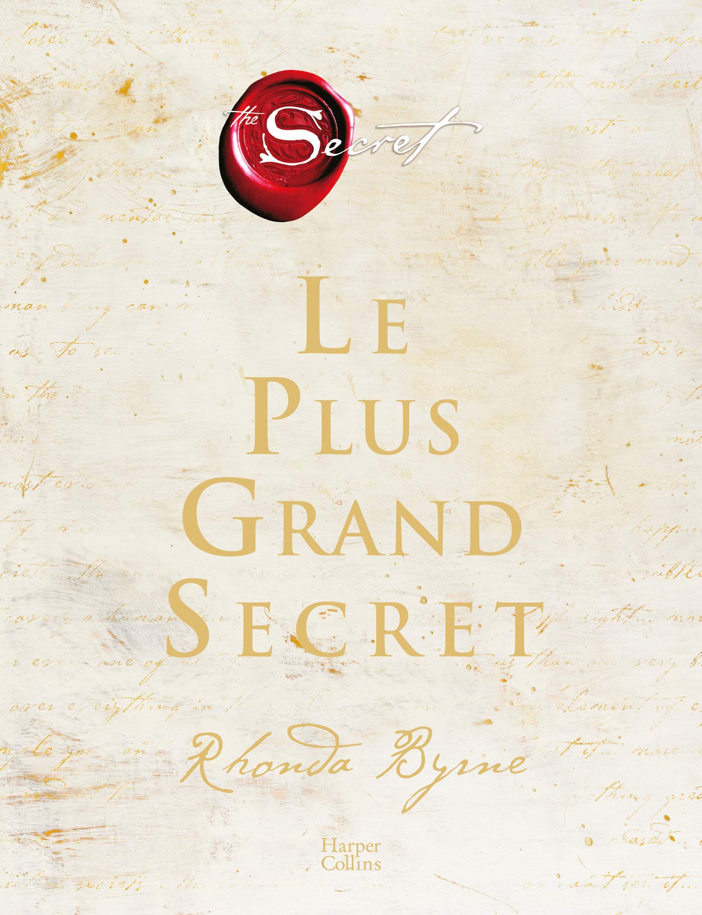 Le plus grand secret: Sur le chemin du bonheur éternel Hardcover – May 5, 2021