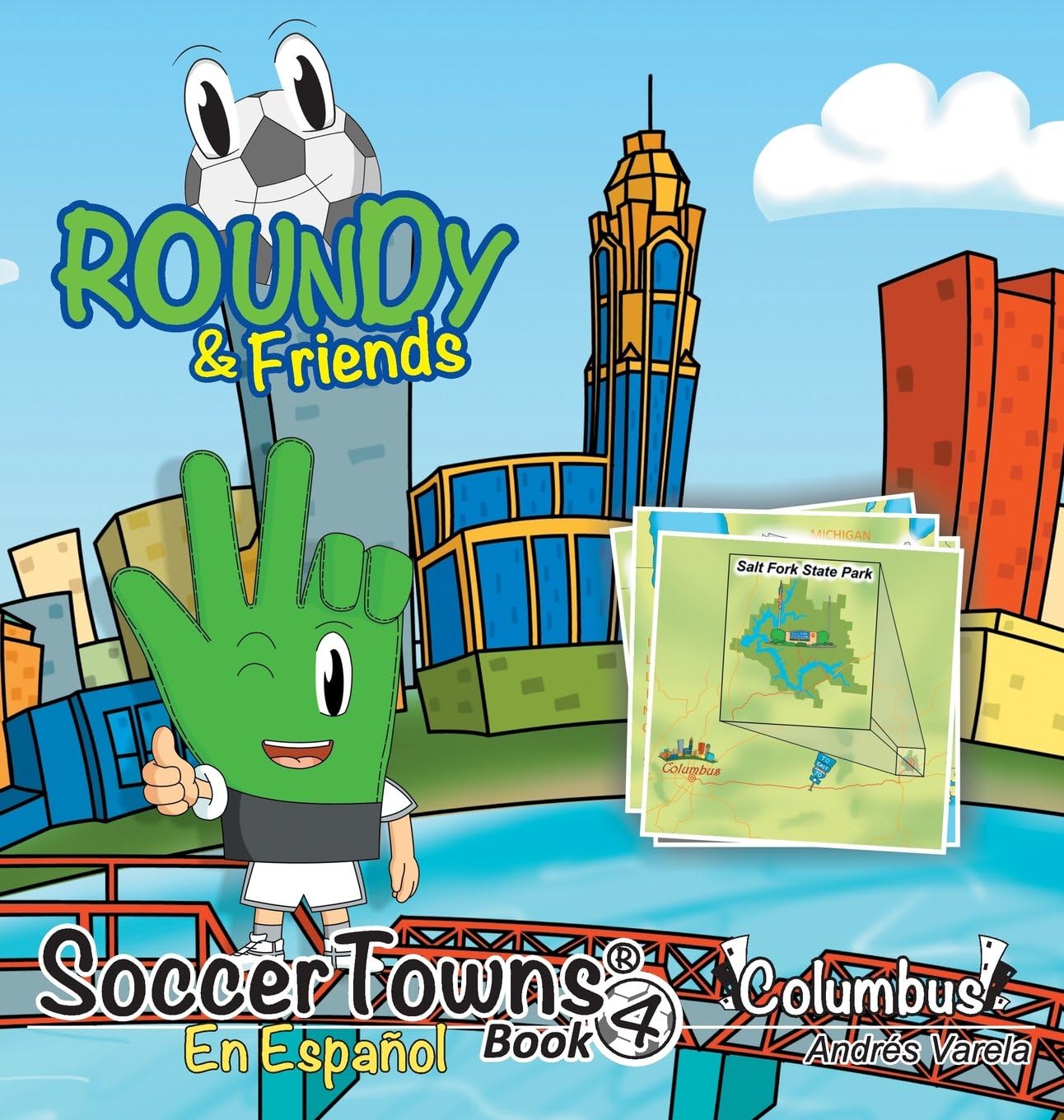 Andres VarelaRoundy and Friends - Columbus: Soccertowns Libro 4 En Espaol