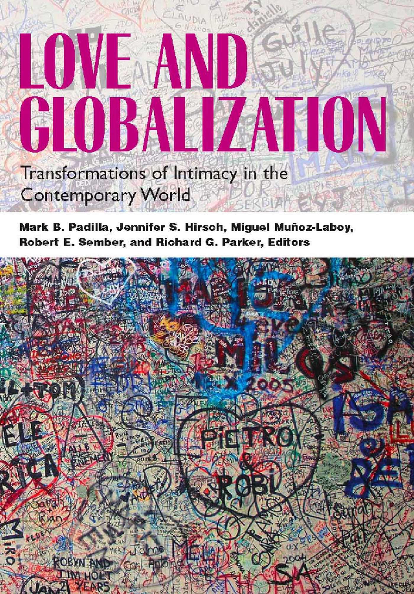Buy Love and Globalization: Transformations of Intimacy in the Contemporary World — BookShops.in