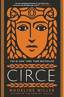 Circe by Madeline Miller: #1 NYT Bestseller Mythology Retelling, Sorceress Epic, 4.5/5 Stars (91K+ Reviews)