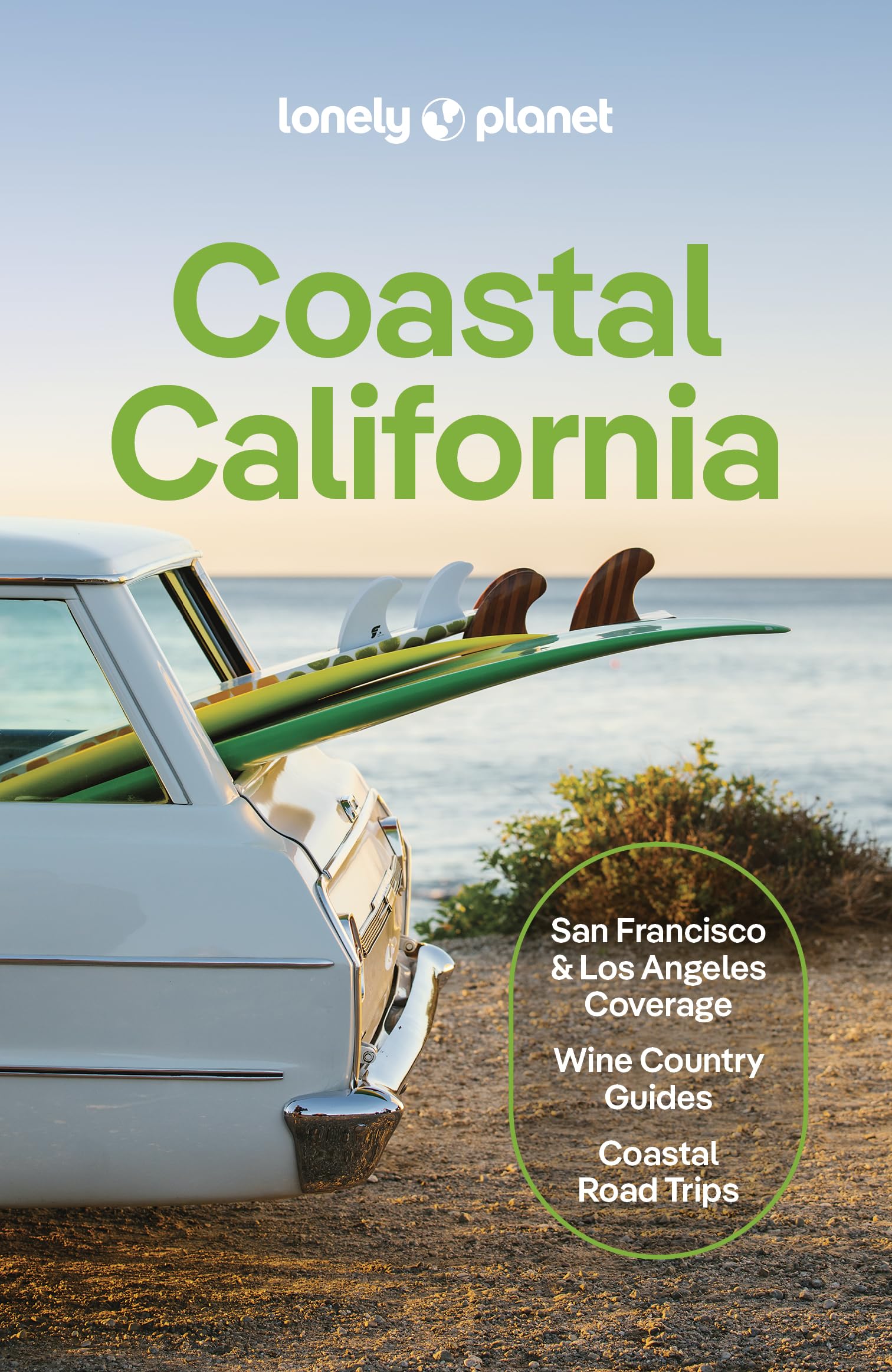 Lonely Planet Coastal California: Plan the Trip of a Lifetime | Detailed Itineraries & Maps | Insider Tips | Covers San Francisco, Marin County & the Bay Area, Napa and more (Travel Guide)
