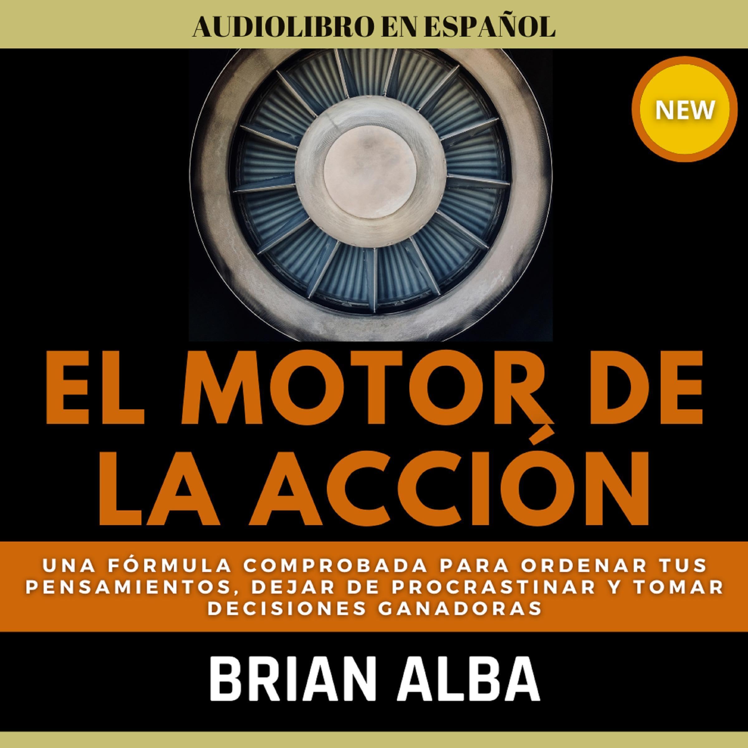 El Motor De La Acción [The Engine of Action]