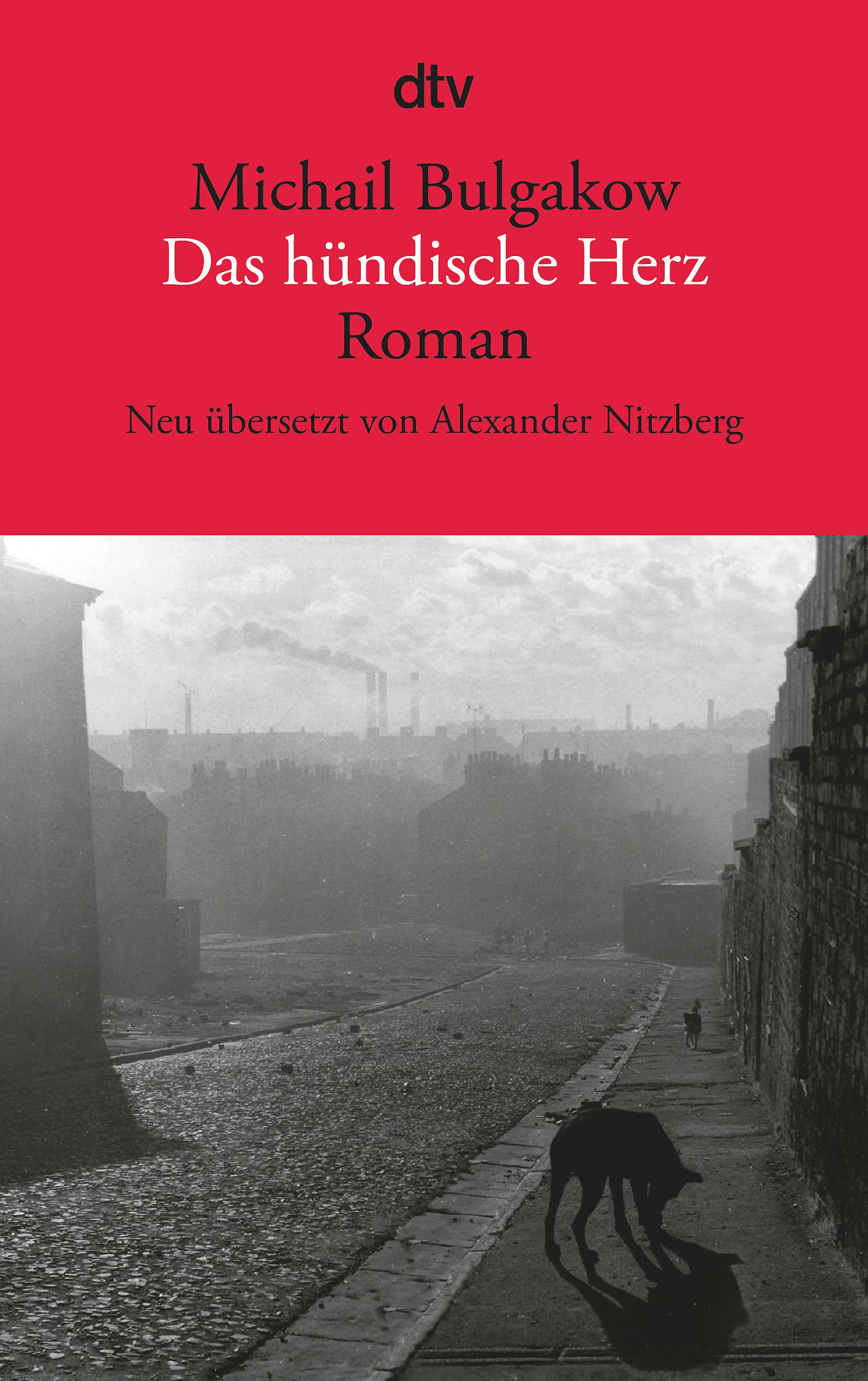 Das hündische Herz: Eine fürchterliche Geschichte