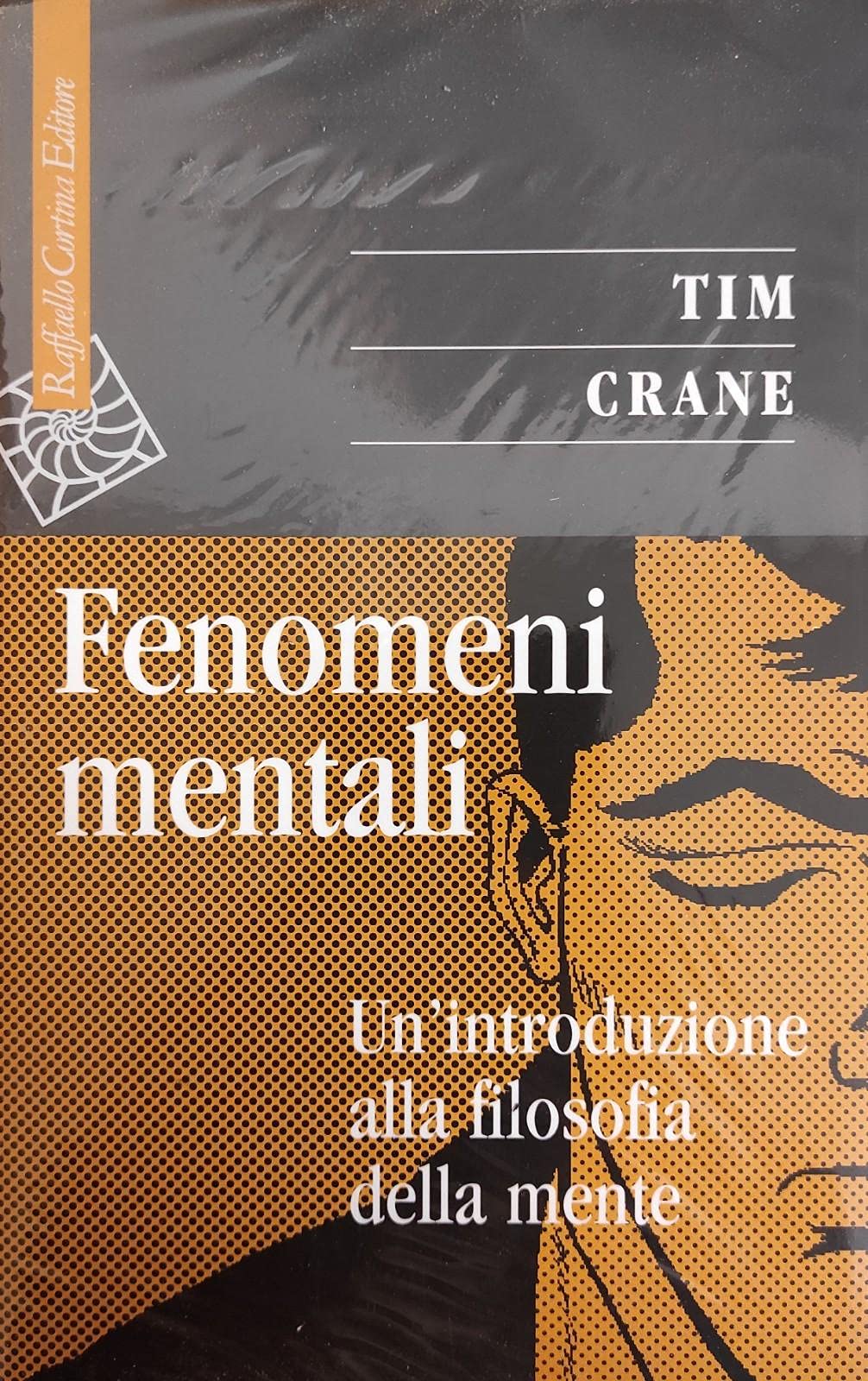 Fenomeni Mentali. Un'introduzione Alla Filosofia Della Mente - 4
