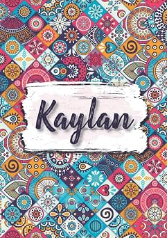 Kaylan Notebook A5 | Personalized name Kaylan | Birthday gift for women, girl, mom, sister, daughter ... | Design ethnic floral | 120 lined pages journal, small size A5 ca. 6 x 9 inches