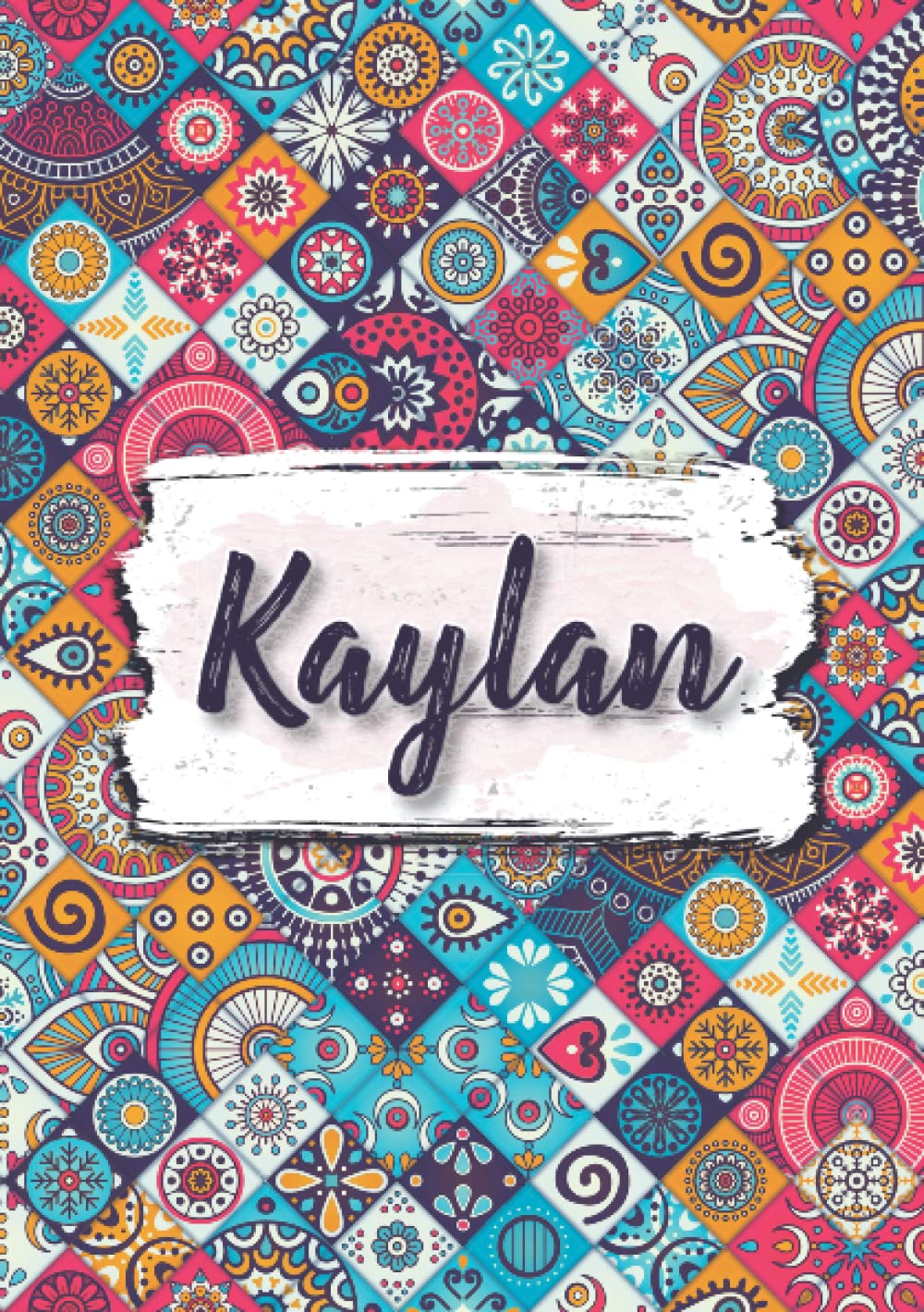 Kaylan: Notebook A5 | Personalized name Kaylan | Birthday gift for women, girl, mom, sister, daughter ... | Design : ethnic floral | 120 lined pages journal, small size A5 (ca. 6 x 9 inches)